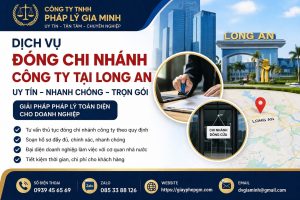 dịch vụ đóng chi nhánh công ty tại long an