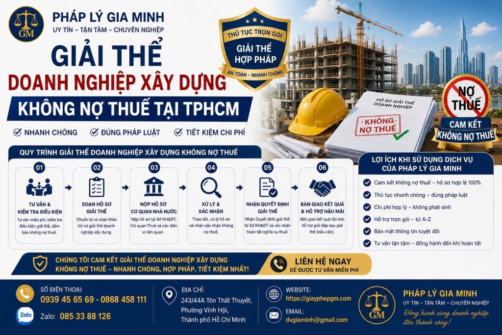 Dịch vụ giải thể doanh nghiệp xây dựng tại Thành phố Hồ Chí Minh uy tín trọn gói 9 Giải thể doanh nghiệp xây dựng không nợ thuế tại TPHCM
