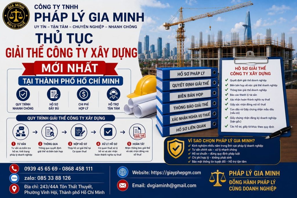 Dịch vụ giải thể doanh nghiệp xây dựng tại Thành phố Hồ Chí Minh uy tín trọn gói 7 Thủ tục giải thể công ty xây dựng mới nhất tại Thành phố Hồ Chí Minh
