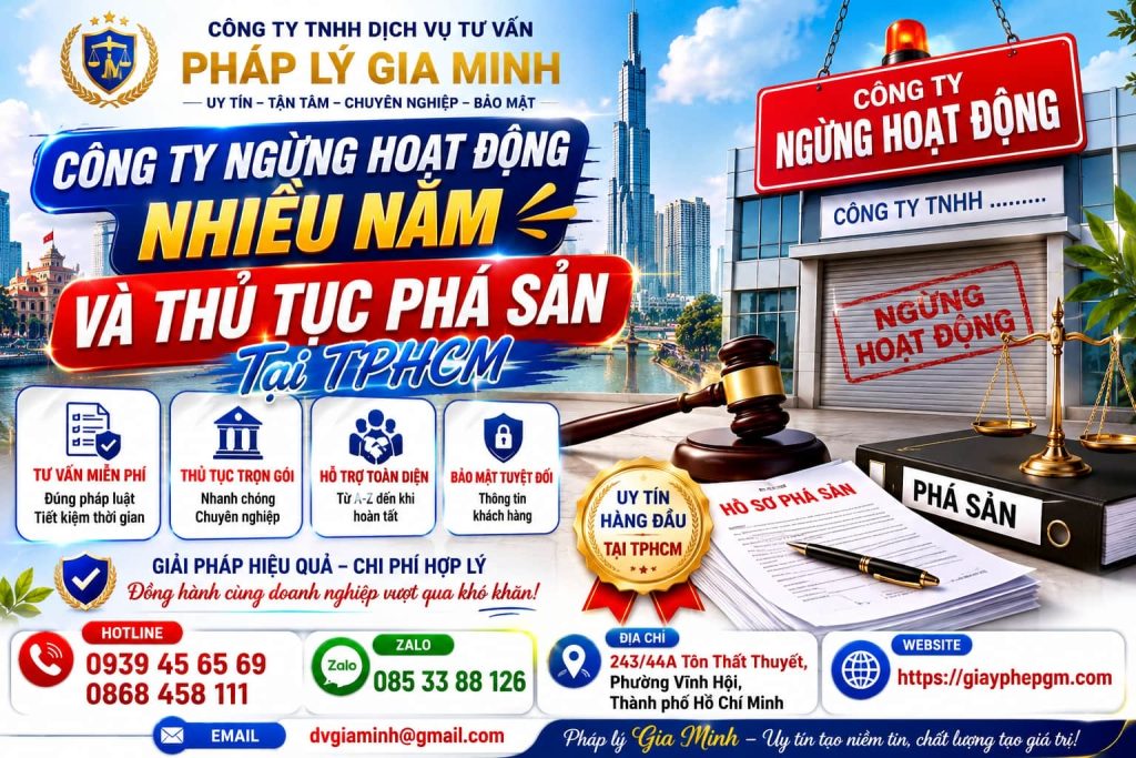 Công Ty Ngừng Hoạt Động Nhiều Năm Và Thủ Tục Phá Sản Tại TPHCM