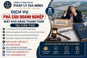 Dịch Vụ Phá Sản Doanh Nghiệp Mất Khả Năng Thanh Toán Tại Cần Thơ