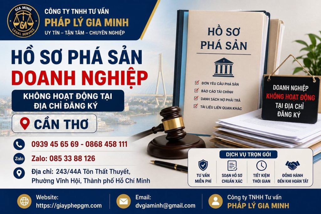 Hồ Sơ Phá Sản Doanh Nghiệp Không Hoạt Động Tại Địa Chỉ Đăng Ký Cần Thơ