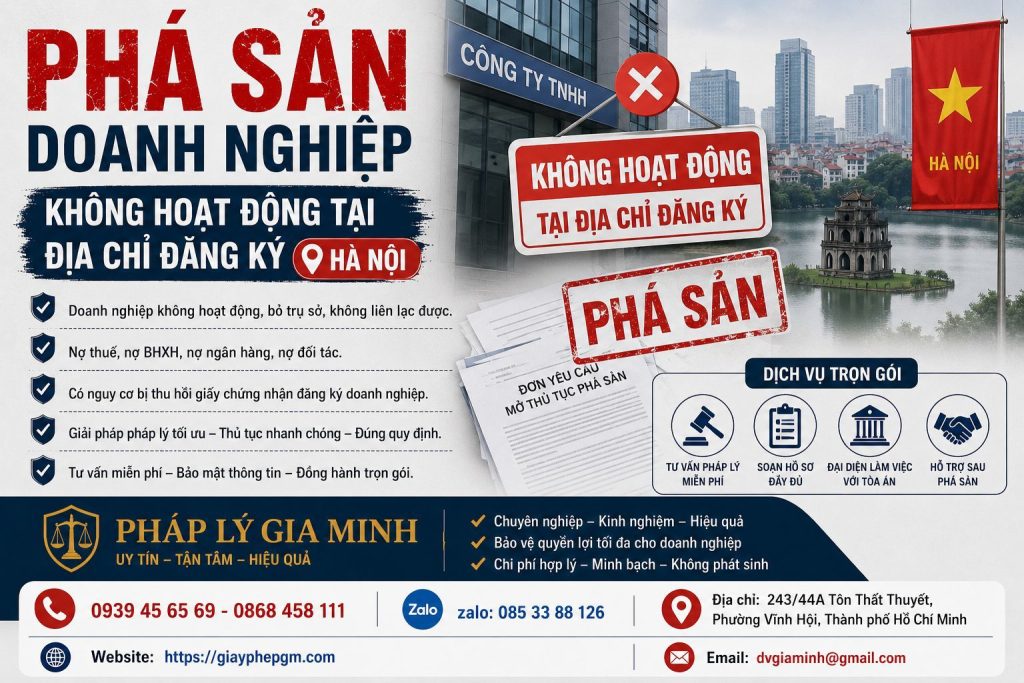 Phá Sản Doanh Nghiệp Không Hoạt Động Tại Địa Chỉ Đăng Ký Hà Nội