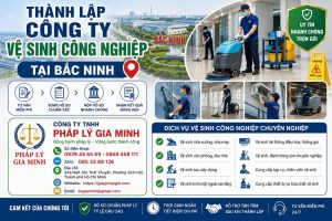 Thành Lập Công Ty Vệ Sinh Công Nghiệp Tại Bắc Ninh