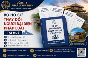 Bộ hồ sơ thay đổi người đại diện pháp luật tại Huế