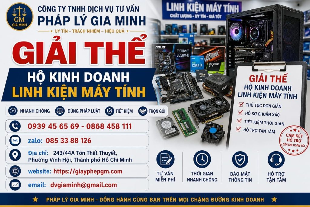 Giải thể hộ kinh doanh linh kiện máy tính – Kiểm kê theo mã hàng để tránh thất thoát khi đóng cửa 1 Giải thể hộ kinh doanh linh kiện máy tính