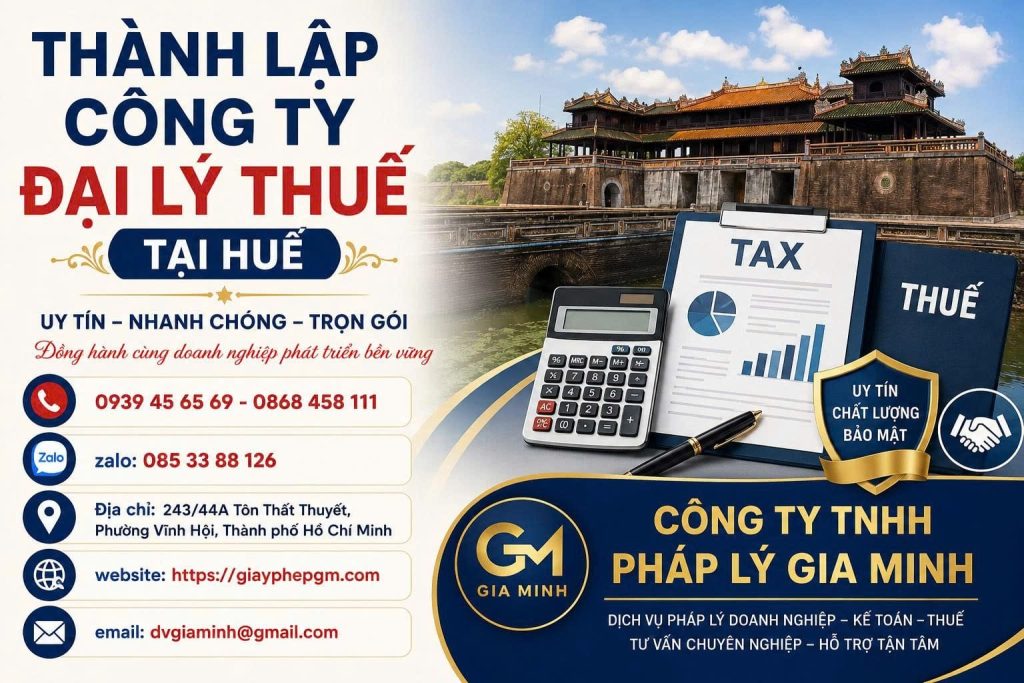 Thành lập công ty đại lý thuế tại Huế – Từ đăng ký doanh nghiệp đến cung cấp dịch vụ thuế chuyên nghiệp 1 Thành lập công ty đại lý thuế tại Huế