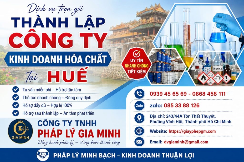 Thành lập công ty kinh doanh hóa chất tại Huế – Cẩm nang điều kiện và giấy phép cần thiết 1 Thành lập công ty kinh doanh hóa chất tại Huế