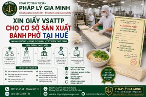 Xin giấy VSATTP cho cơ sở sản xuất bánh phở tại Huế